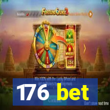 176 bet